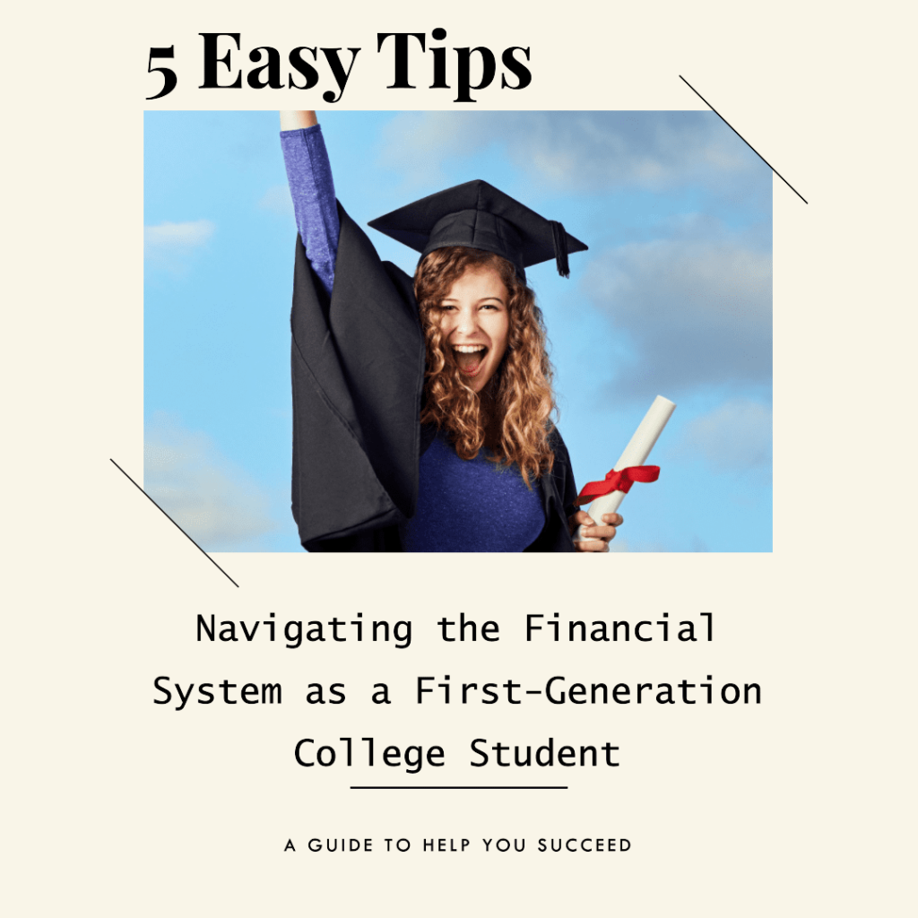 Navigating the financial system as a first-generation college student