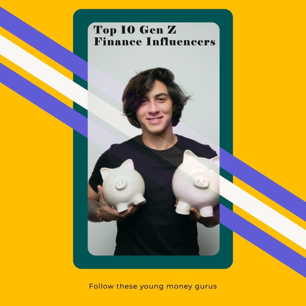 Top 10 Gen Z finance influencers