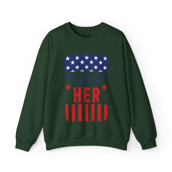 Don't Look at Me I Voted for Her Sweatshirt | Unisex Heavy Blend - Image 9