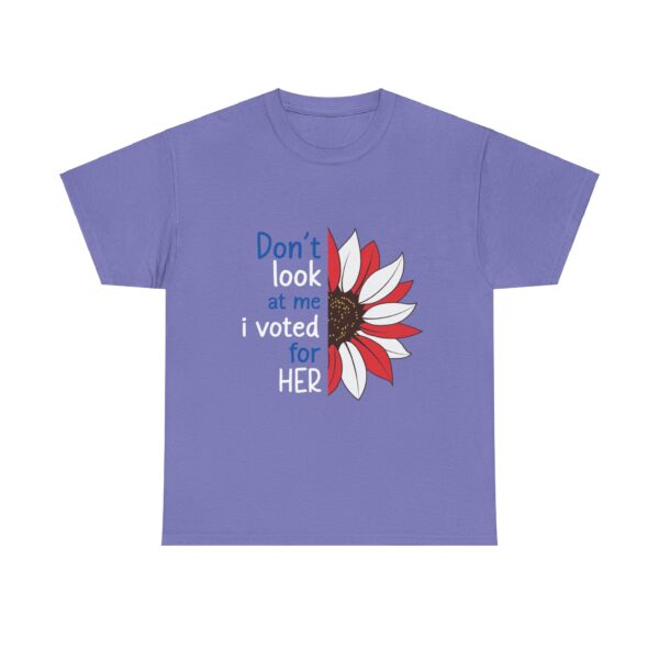 Don't Look At Me, I Voted For Her Unisex Heavy Cotton Tee - Image 8