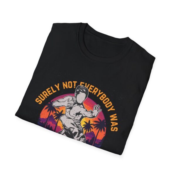 Unisex Softstyle T-Shirt - 'Surely Not Everybody Was Kung Fu Fighting' Graphic Tee - Image 5