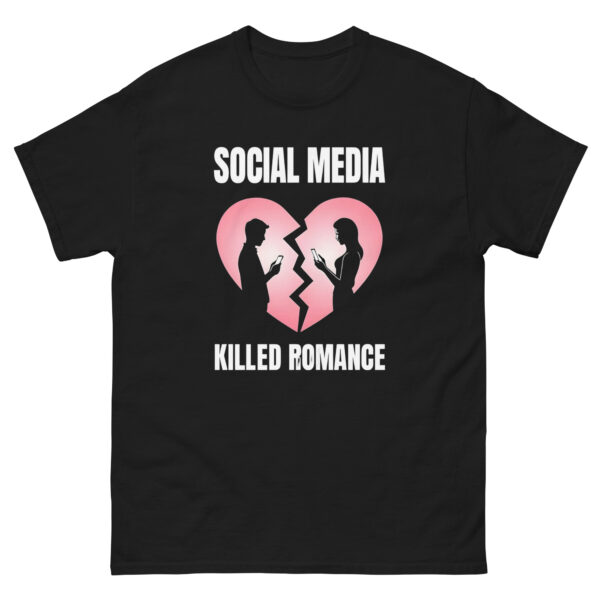 social media killed romance Unisex classic tee - Image 2