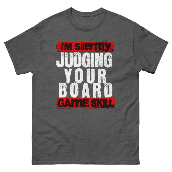 I'm Silently Judging Your Board Game Selection Unisex classic tee - Image 13