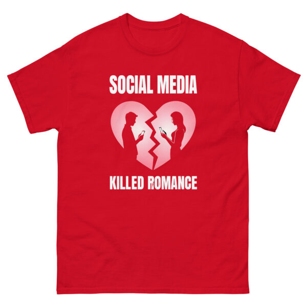 social media killed romance Unisex classic tee - Image 5