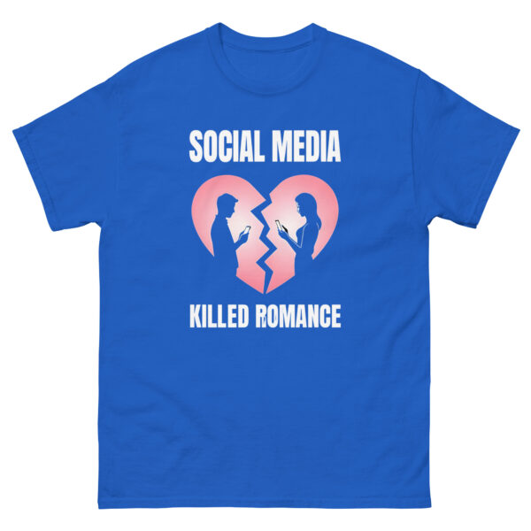 social media killed romance Unisex classic tee - Image 9