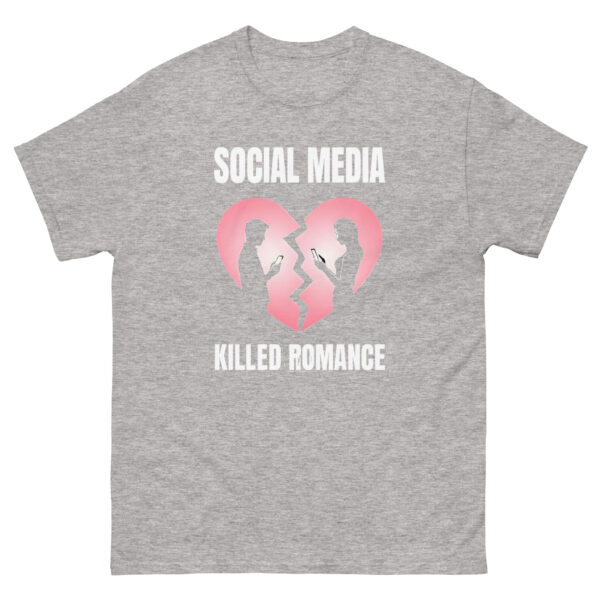 social media killed romance Unisex classic tee - Image 19