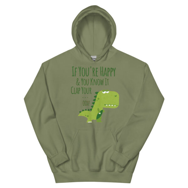 if you're happy and you know it clap your oh t-rex dino Unisex Hoodie - Image 10