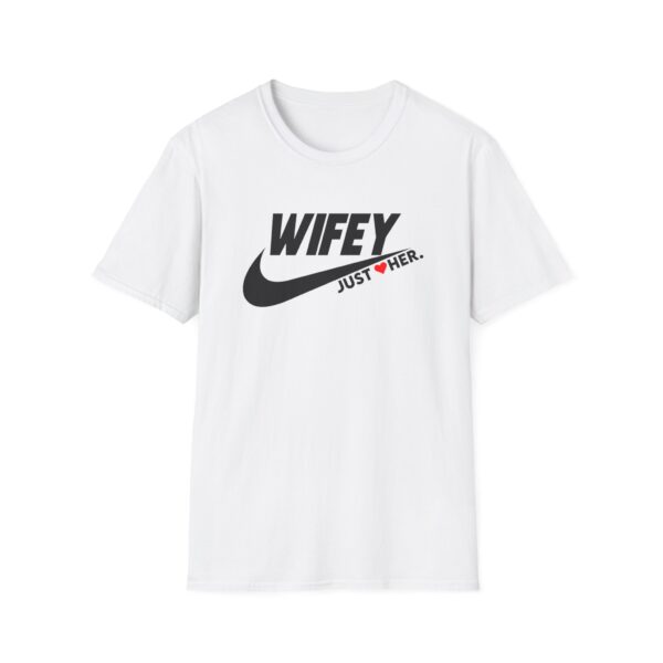 Wifey Just ❤️ Her Unisex Softstyle T-Shirt - Perfect Gift for Wife, Girlfriend, Celebrate Love!