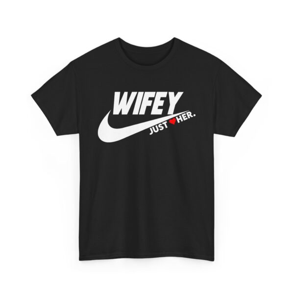 Gilden Wifey Just Her Unisex Heavy Cotton Tee - Perfect for Spouses and Celebrations - Image 3