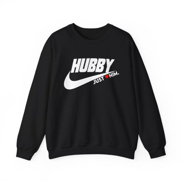 Hubby Crewneck Sweatshirt - Just Him, Unisex Heavy Blend™ - Perfect for Casual Wear and Gifting - Image 5