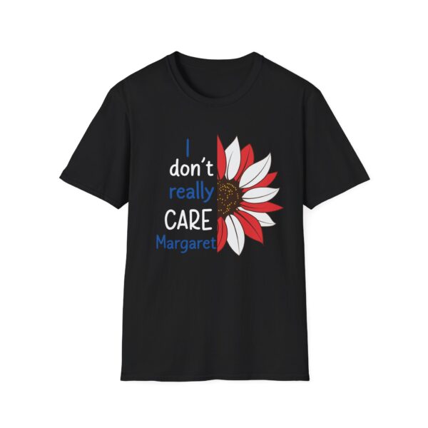 Unisex Softstyle T-Shirt - "I Don't Really CARE Margaret" - Fun Floral Graphic Tee