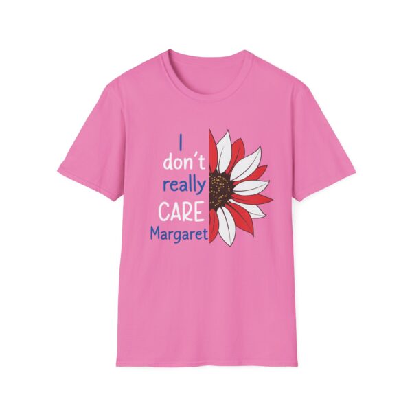 Unisex Softstyle T-Shirt - "I Don't Really CARE Margaret" - Fun Floral Graphic Tee - Image 17