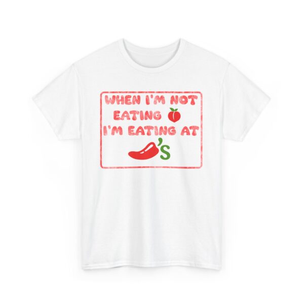 Copy of Funny T-Shirt When I'm Not Eating Ass I'm Eating At Chili's  Graphic Novelty T-Shirt - Image 19