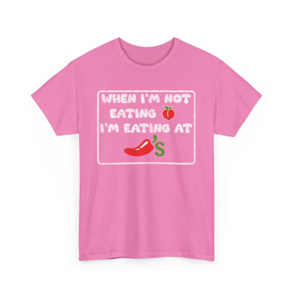 Funny T-Shirt When I'm Not Eating Ass I'm Eating At Chili's  Graphic Novelty T-Shirt - Image 11