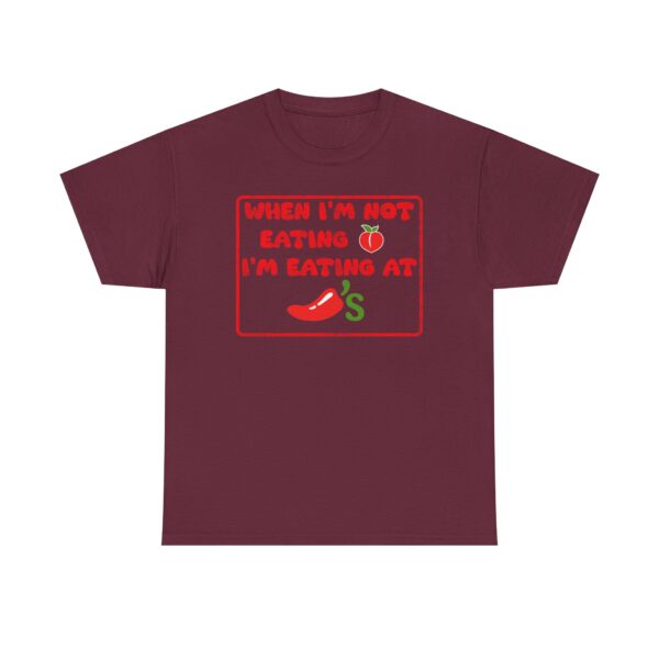 Copy of Funny T-Shirt When I'm Not Eating Ass I'm Eating At Chili's  Graphic Novelty T-Shirt - Image 21