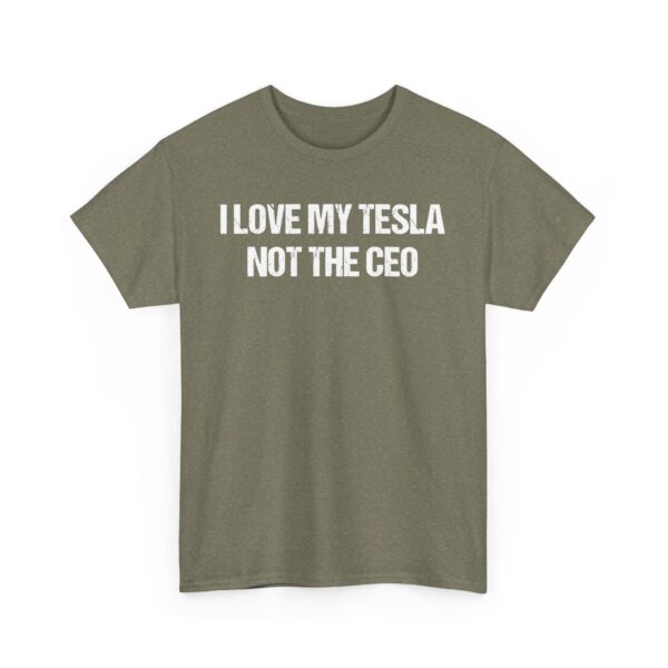 I LOVE MY TESLA NOT THE CEO Unisex Heavy Cotton T-shirt - Image 23