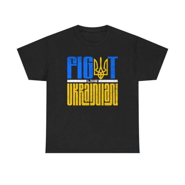 Fight Like Ukrainian Unisex Heavy Cotton Tee - Fight for Ukraine Graphic T-Shirt - Image 2