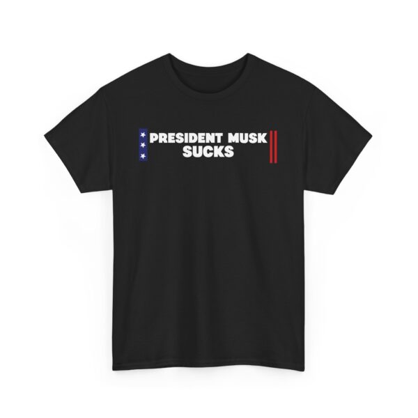 Unisex Heavy Cotton Tee - President Musk Sucks Statement Tee